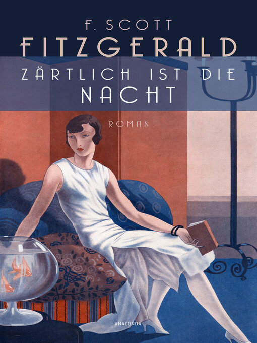 Title details for Zärtlich ist die Nacht. Roman by F. Scott Fitzgerald - Wait list